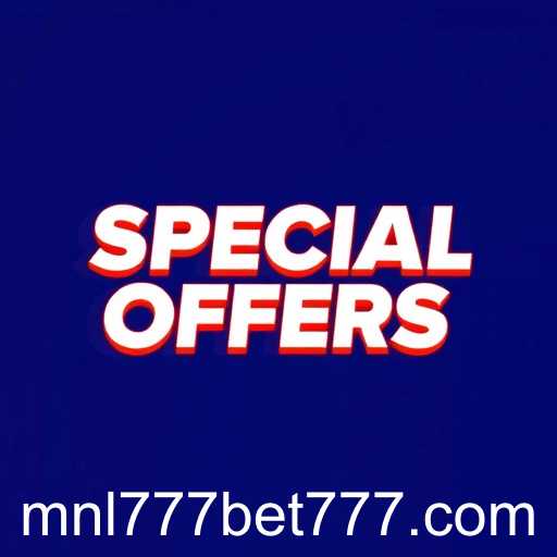 Unlock Exciting Opportunities with MNL777bet's 'Special Offers' Category